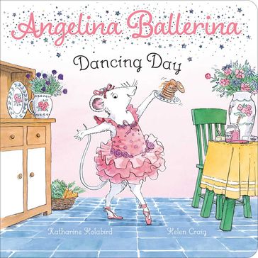 Dancing Day - Katharine Holabird - Helen Craig