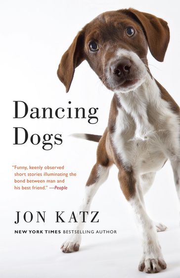 Dancing Dogs - Jon Katz