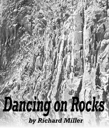 Dancing On Rocks - Richard Miller