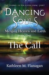 Dancing Souls: The Call