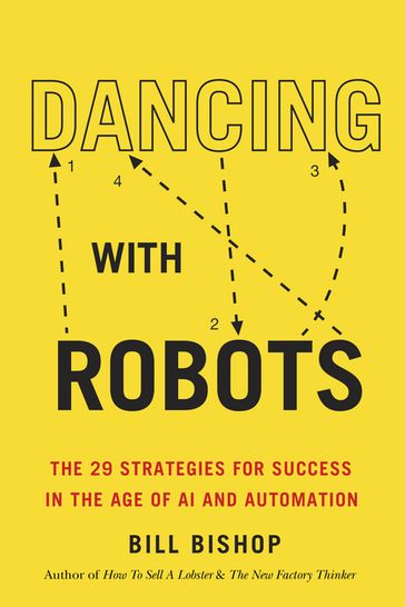 Dancing With Robots - Bill Bishop
