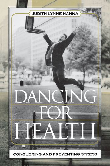 Dancing for Health - Judith Lynne Hanna