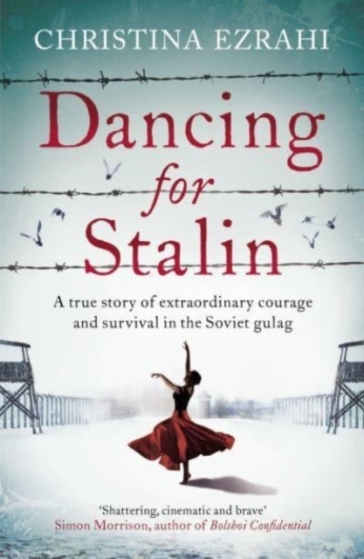Dancing for Stalin - Christina Ezrahi