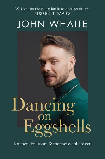 Dancing on Eggshells - John Whaite