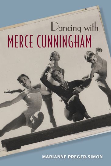 Dancing with Merce Cunningham - Marianne Preger-Simon