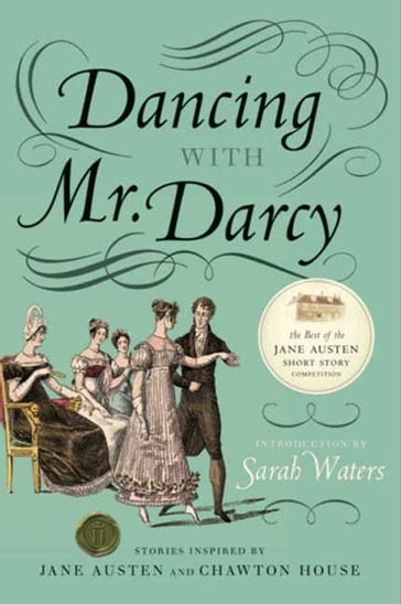 Dancing with Mr. Darcy - Sarah Waters