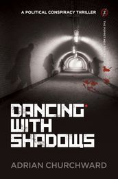 Dancing with Shadows