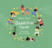Dandelion Snow