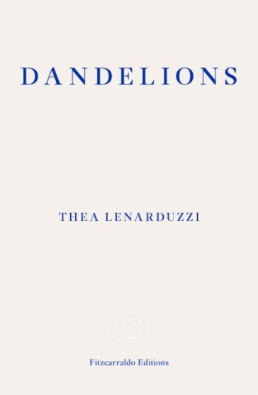 Dandelions - Thea Lenarduzzi