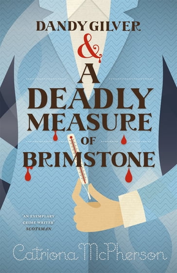 Dandy Gilver and a Deadly Measure of Brimstone - Catriona McPherson