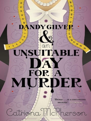 Dandy Gilver and an Unsuitable Day for a Murder - Catriona McPherson