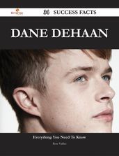 Dane DeHaan 34 Success Facts - Everything you need to know about Dane DeHaan