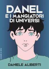 Danel e i mangiatori di universi