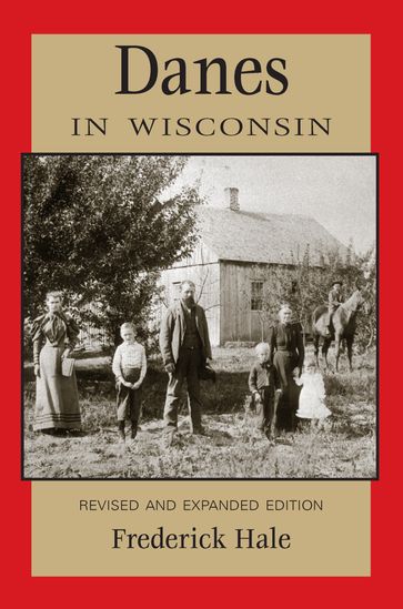 Danes in Wisconsin - Frederick Hale