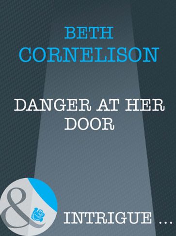Danger at Her Door (Mills & Boon Intrigue) - Beth Cornelison