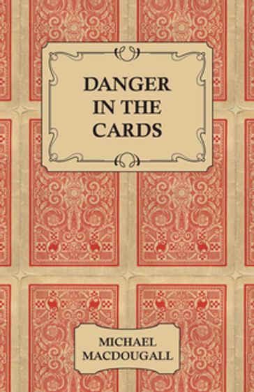 Danger in the Cards - Michael MacDougall