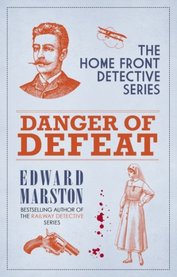Danger of Defeat - Edward Marston