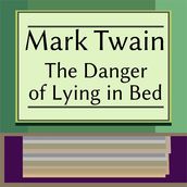 Danger of Lying in Bed, The