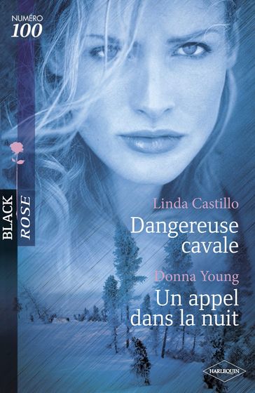 Dangereuse cavale - Un appel dans la nuit (Harlequin Black Rose) - Donna Young - Linda Castillo