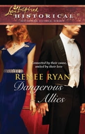 Dangerous Allies (Mills & Boon Love Inspired)