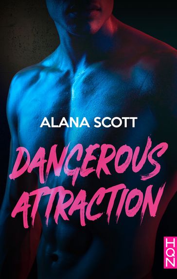 Dangerous Attraction - Alana Scott
