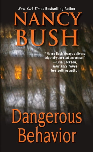Dangerous Behavior - Nancy Bush