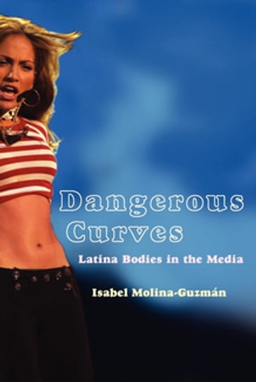 Dangerous Curves - Isabel Molina-Guzman
