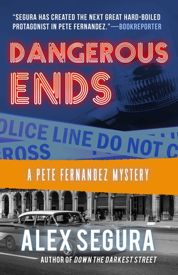 Dangerous Ends - Alex Segura