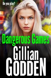 Dangerous Games