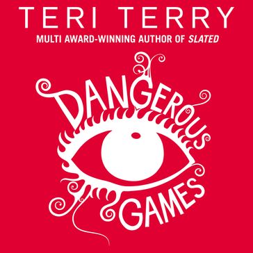 Dangerous Games - Teri Terry