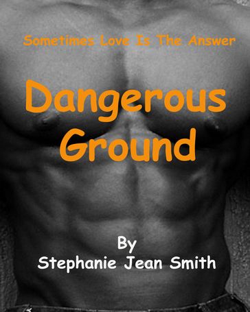 Dangerous Ground - Stephanie Jean Smith