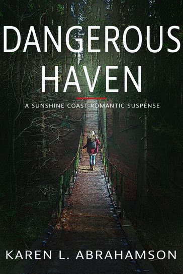 Dangerous Haven - Karen L. Abrahamson