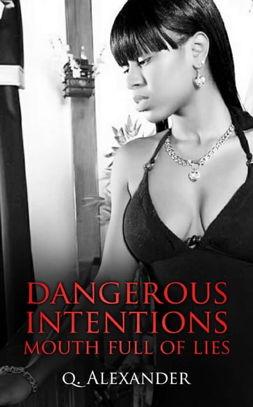 Dangerous Intentions - Q. Alexander