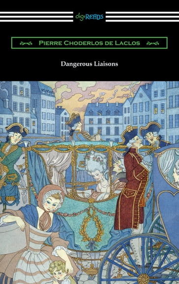 Dangerous Liaisons - Pierre Choderlos de Laclos