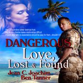 Dangerous Love, Lost & Found