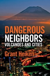 Dangerous Neighbors: Volcanoes and Cities