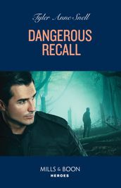 Dangerous Recall (Mills & Boon Heroes)