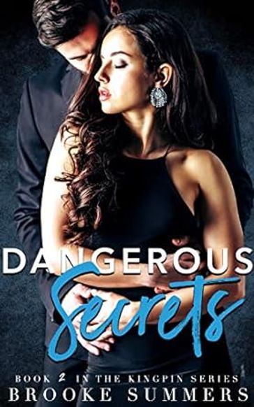 Dangerous Secrets - Brooke Summers