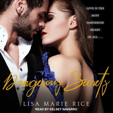 Dangerous Secrets - Lisa Marie Rice