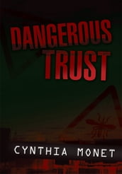 Dangerous Trust