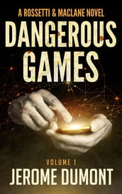 Dangerous games (Rossetti & MacLane, 1)