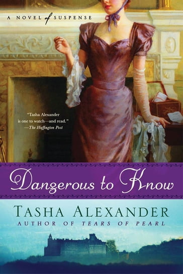 Dangerous to Know - Tasha Alexander