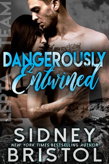 Dangerously Entwined - Sidney Bristol