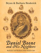 Daniel Boone and His Neighbors