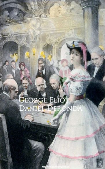 Daniel Deronda - George Eliot