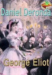 Daniel Deronda: The Greatest Victorian Novelist
