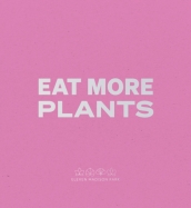 Daniel Humm: Eat More Plants. A Chef¿s Journal