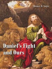 Daniel s Fight and Ours