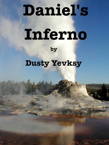 Daniel's Inferno - Dusty Yevsky