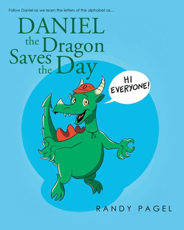 Daniel the Dragon Saves the Day - Randy Pagel